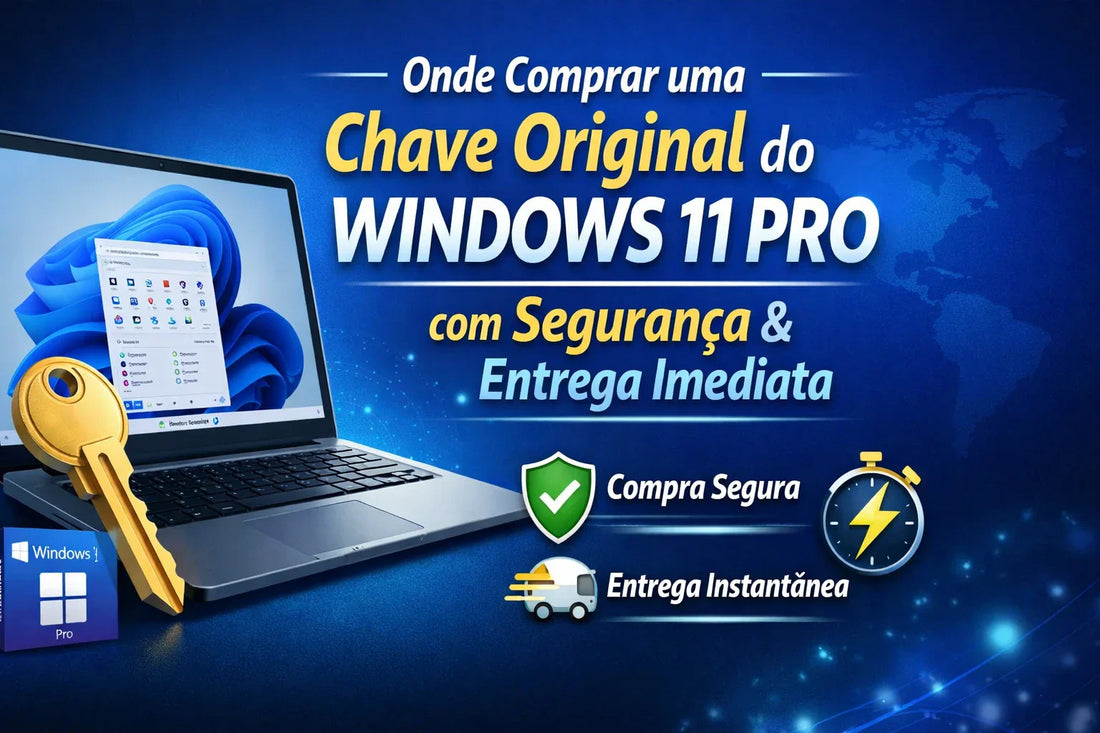 Onde comprar chave original do Windows 11 Pro com segurança e entrega imediata