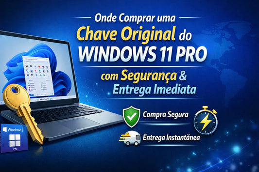 Onde comprar chave original do Windows 11 Pro com segurança e entrega imediata